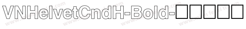 VNHelvetCndH-Bold字体转换