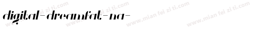 digital-dreamfat-na字体转换
