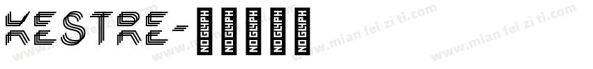 Kestre字体转换