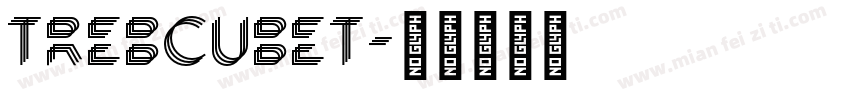 trebcubet字体转换