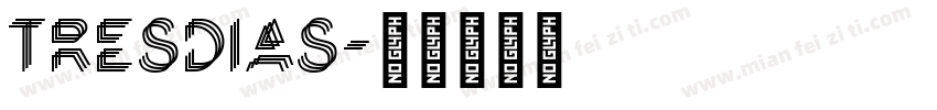 Tresdias字体转换