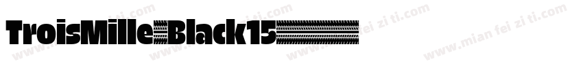 TroisMille-Black15字体转换