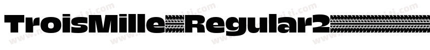 TroisMille-Regular2字体转换