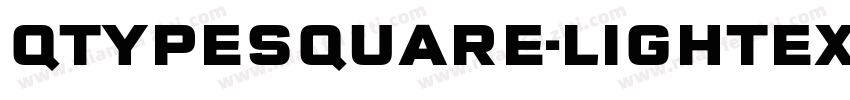 QTypeSquare-LightExp字体转换