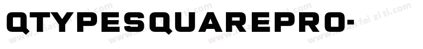 QTypeSquarePro字体转换