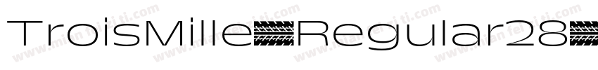 TroisMille-Regular28字体转换
