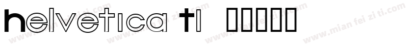 Helvetica(T1)字体转换
