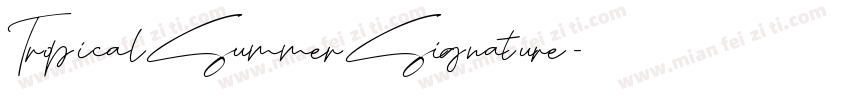 TropicalSummerSignature字体转换