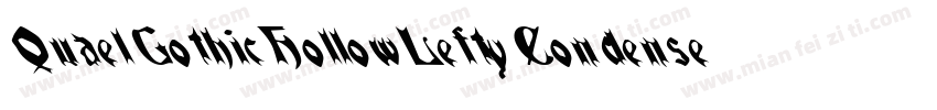 QuaelGothicHollowLeftyCondensed字体转换