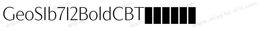 GeoS1b712BoldCBT字体转换