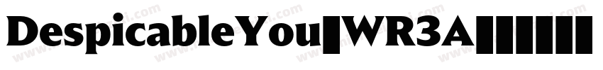 DespicableYou-WR3A字体转换