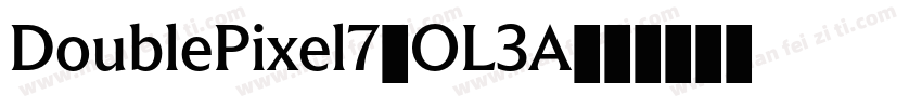 DoublePixel7-OL3A字体转换