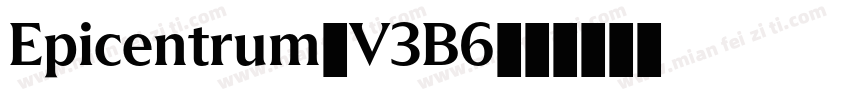 Epicentrum-V3B6字体转换