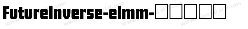 FutureInverse-elmm字体转换