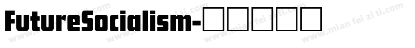FutureSocialism字体转换