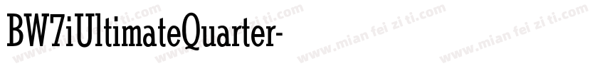 BW7iUltimateQuarter字体转换