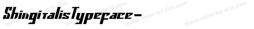 ShingitalisTypeface字体转换