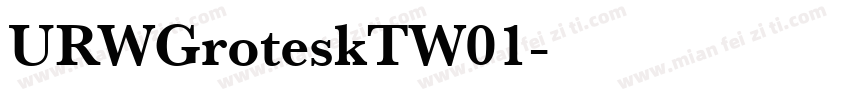 URWGroteskTW01字体转换