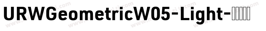 URWGeometricW05-Light字体转换
