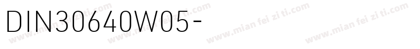 DIN30640W05字体转换
