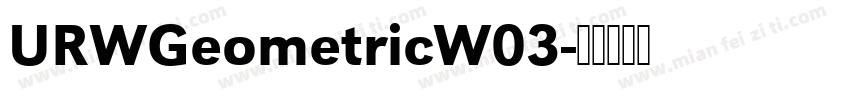URWGeometricW03字体转换