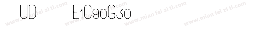 文鼎UD晶熙黑体E1C90G30字体转换