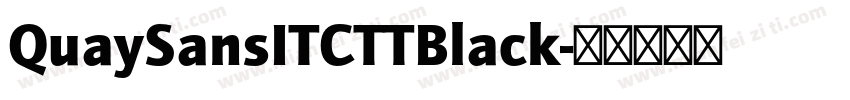 QuaySansITCTTBlack字体转换