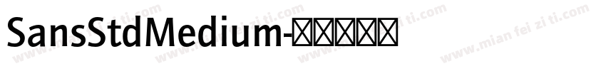 SansStdMedium字体转换
