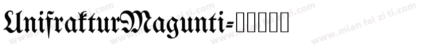 UnifrakturMagunti字体转换