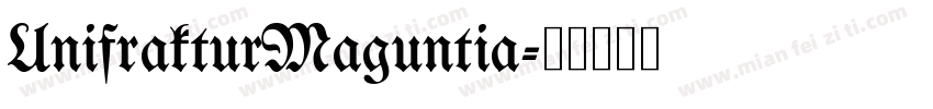UnifrakturMaguntia字体转换