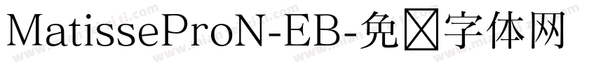 MatisseProN-EB字体转换