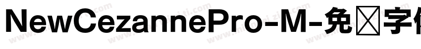 NewCezannePro-M字体转换