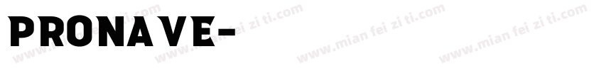 pronave字体转换