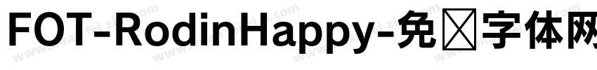FOT-RodinHappy字体转换