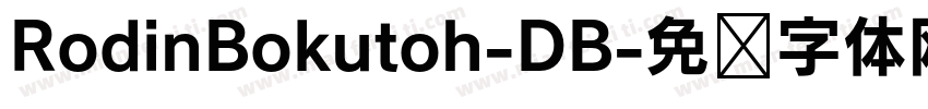 RodinBokutoh-DB字体转换