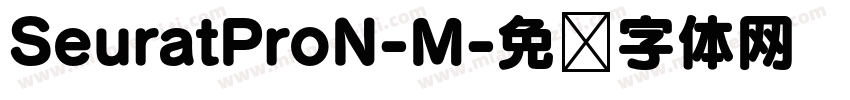 SeuratProN-M字体转换