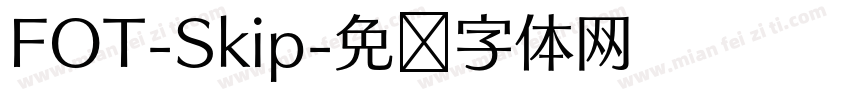 FOT-Skip字体转换