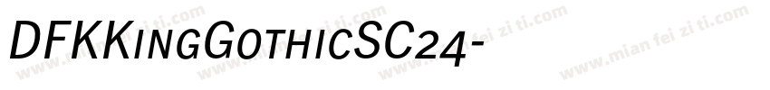DFKKingGothicSC24字体转换