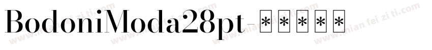 BodoniModa28pt字体转换