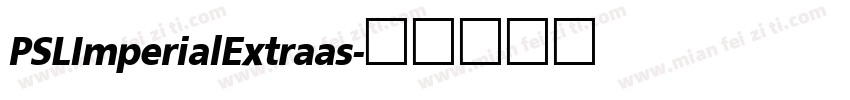 PSLImperialExtraas字体转换