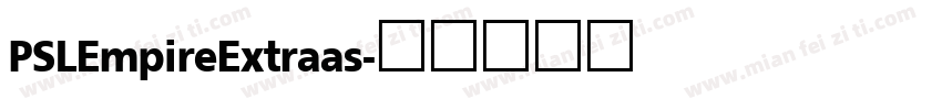 PSLEmpireExtraas字体转换