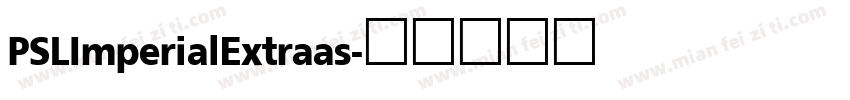 PSLImperialExtraas字体转换
