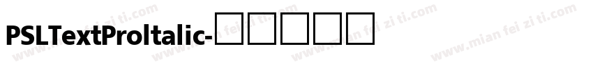 PSLTextProltalic字体转换