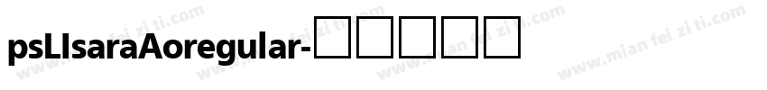 psLIsaraAoregular字体转换