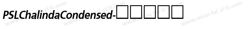 PSLChalindaCondensed字体转换