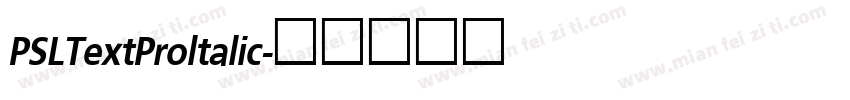 PSLTextProltalic字体转换