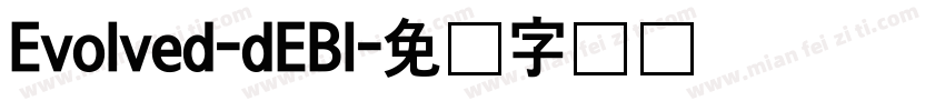 Evolved-dEBl字体转换