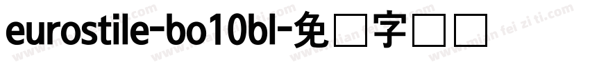 eurostile-bo10bl字体转换
