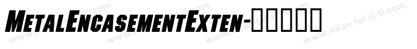 MetalEncasementExten字体转换