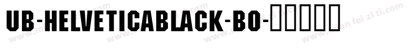 UB-HelveticaBlack-Bo字体转换